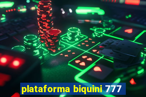 plataforma biquini 777